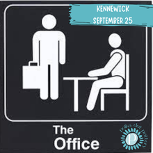  The Office | Kennewick - Columbia Center Mall | Wednesday, September 25th | 5:00pm-8:00pm