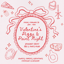  Valentine's Pizza and Paint Night | Spokane Valley - 118 S. Pines Rd. | Friday, February 14th | 6:00pm-9:00pm